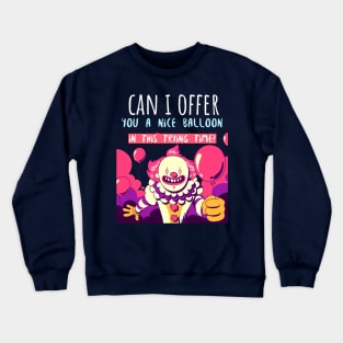 Can I Offer You a Balloon Crewneck Sweatshirt